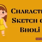 Character Sketch of Bholi