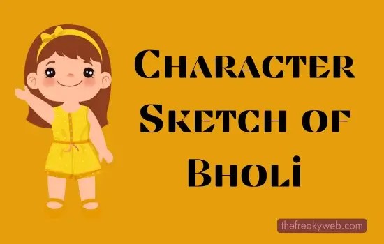 Character Sketch of Bholi