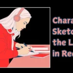 Character Sketch of the Lady in Red